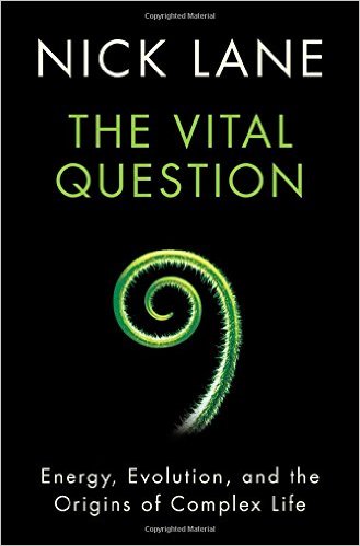 The Vital Question by Nick Lane.